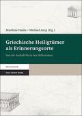 Haake / Jung |  Griechische Heiligtümer als Erinnerungsorte | Buch |  Sack Fachmedien