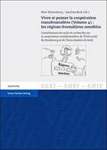 Wassenberg / Beck |  Vivre et penser la coopération transfrontalière. Vol. 4: Les régions frontalières sensibles | Buch |  Sack Fachmedien