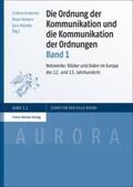 Andenna / Herbers / Melville |  Die Ordnung der Kommunikation und die Kommunikation der Ordnungen. Bd. 1 | Buch |  Sack Fachmedien