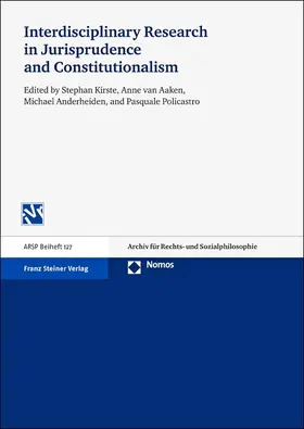 Kirste / van Aaken / Anderheiden |  Interdisciplinary Research in Jurisprudence and Constitutionalism | Buch |  Sack Fachmedien