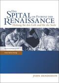 Henderson |  Das Spital im Florenz der Renaissance | Buch |  Sack Fachmedien
