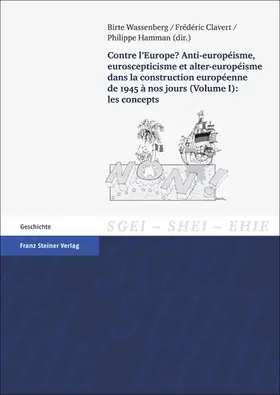 Wassenberg / Clavert / Hamman | Contre l'Europe? Anti-europeisme, euroscepticisme et alter-europeisme dans la construction europeenne de 1945 a nos jours. Vol. 1: les concepts | E-Book | www.sack.de