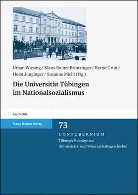 Wiesing / Brintzinger / Grün | Die Universität Tübingen im Nationalsozialismus | E-Book | sack.de