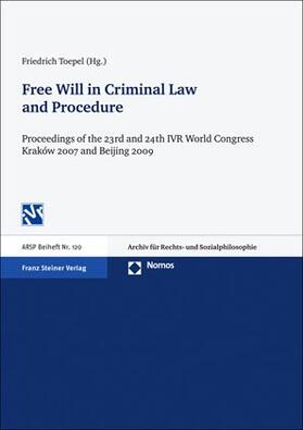 Toepel |  Free Will in Criminal Law and Procedure | eBook | Sack Fachmedien