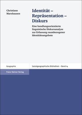 Marxhausen |  Identität – Repräsentation – Diskurs | eBook | Sack Fachmedien