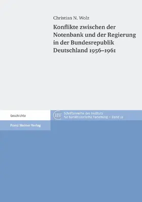 Wolz | Konflikte zwischen der Notenbank und der Regierung in der Bundesrepublik Deutschland 1956–1961 | E-Book | sack.de