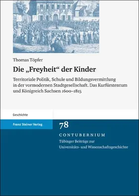 Töpfer |  Die "Freyheit" der Kinder | Buch |  Sack Fachmedien