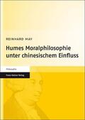 May |  Humes Moralphilosophie unter chinesischem Einfluss | Buch |  Sack Fachmedien