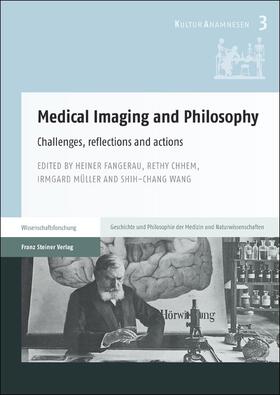 Fangerau / Chhem / Müller |  Medical Imaging and Philosophy | Buch |  Sack Fachmedien