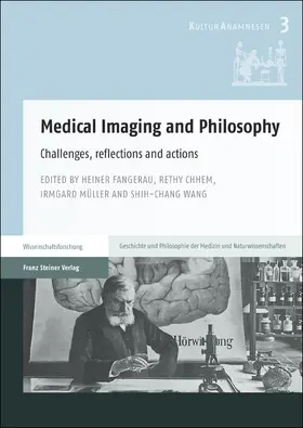 Fangerau / Chhem / Müller |  Medical Imaging and Philosophy | Buch |  Sack Fachmedien