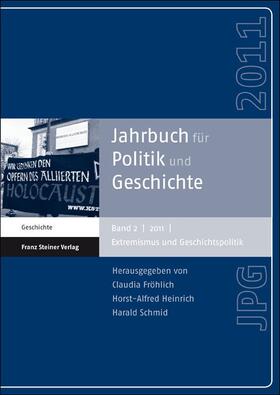 Fröhlich / Heinrich / Schmid | Jahrbuch für Politik und Geschichte 2 (2011) | Buch | 978-3-515-10057-1 | sack.de