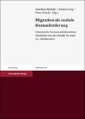 Bahlcke / Scholz / Leng |  Migration als soziale Herausforderung | Buch |  Sack Fachmedien