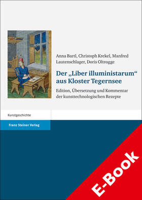 Bartl / Krekel / Lautenschlager | Der "Liber illuministarum" aus Kloster Tegernsee | E-Book | sack.de