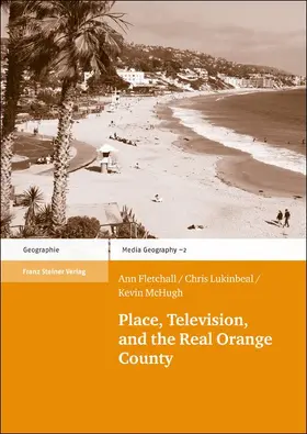 Fletchall / Lukinbeal / McHugh |  Place, Television, and the Real Orange County | Buch |  Sack Fachmedien