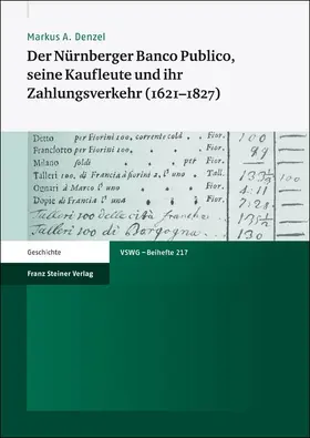 Denzel |  Der Nürnberger Banco Publico, seine Kaufleute und ihr Zahlungsverkehr (1621-1827) | Buch |  Sack Fachmedien