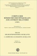  Corpus der römischen Rechtsquellen zur antiken Sklaverei (CRRS) | Buch |  Sack Fachmedien