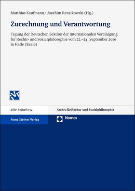 Kaufmann / Renzikowski | Zurechnung und Verantwortung | Buch | 978-3-515-10180-6 | sack.de
