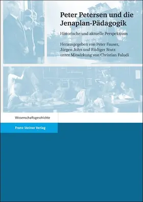 Fauser / John / Stutz |  Peter Petersen und die Jenaplan-Pädagogik | Buch |  Sack Fachmedien