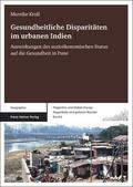 Kroll |  Gesundheitliche Disparitäten im urbanen Indien | Buch |  Sack Fachmedien