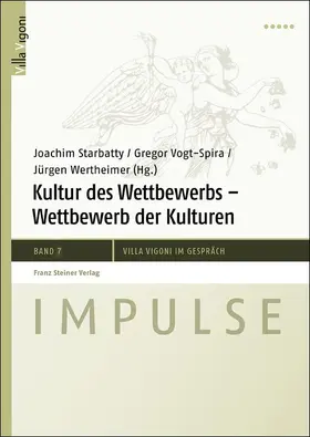 Starbatty / Vogt-Spira / Wertheimer |  Kultur des Wettbewerbs – Wettbewerb der Kulturen | eBook | Sack Fachmedien