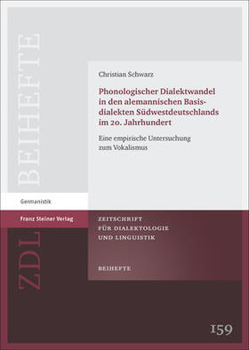 Schwarz |  Phonologischer Dialektwandel in den alemannischen Basisdialekten Südwestdeutschlands im 20. Jahrhundert | Buch |  Sack Fachmedien