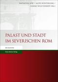 Sojc / Winterling / Wulf-Rheidt |  Palast und Stadt im severischen Rom | Buch |  Sack Fachmedien