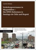 Höhnke |  Verkehrsgovernance in Megastädten - Die ÖPNV-Reformen in Santiago de Chile und Bogotá | eBook | Sack Fachmedien