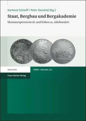 Schleiff / Konecny |  Staat, Bergbau und Bergakademie | Buch |  Sack Fachmedien