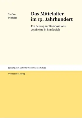 Morent | Das Mittelalter im 19. Jahrhundert | E-Book | sack.de