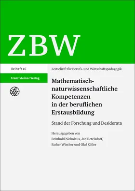 Nickolaus / Retelsdorf / Winther |  Mathematisch-naturwissenschaftliche Kompetenzen in der beruflichen Erstausbildung | Buch |  Sack Fachmedien