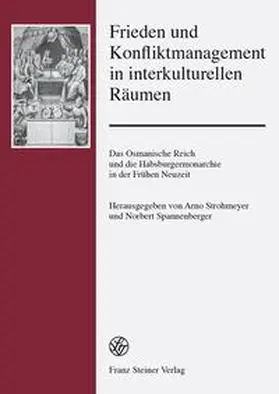 Strohmeyer / Spannenberger |  Frieden und Konfliktmanagement in interkulturellen Räumen | Buch |  Sack Fachmedien