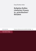 Sterbenc-Erker |  Religiöse Rollen römischer Frauen in "griechischen" Ritualen | Buch |  Sack Fachmedien