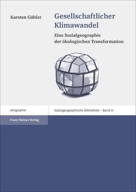 Gäbler | Gesellschaftlicher Klimawandel | Buch | 978-3-515-10480-7 | sack.de