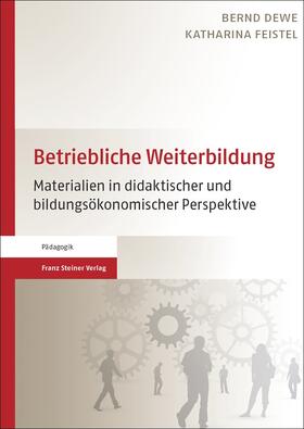 Dewe / Feistel | Betriebliche Weiterbildung | Buch | 978-3-515-10485-2 | sack.de