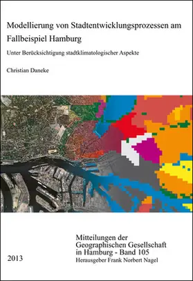 Daneke |  Modellierung von Stadtentwicklungsprozessen am Fallbeispiel Hamburg | Buch |  Sack Fachmedien
