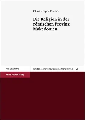 Tsochos |  Die Religion in der römischen Provinz Makedonien | eBook | Sack Fachmedien