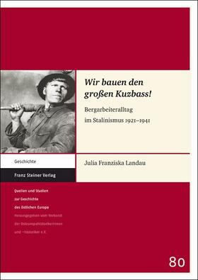 Landau |  "Wir bauen den großen Kuzbass!" | eBook | Sack Fachmedien