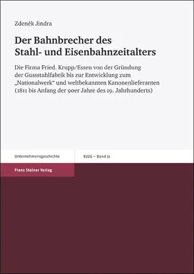 Jindra |  Der Bahnbrecher des Stahl- und Eisenbahnzeitalters | eBook | Sack Fachmedien