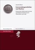 Bauer |  Universitätsgeschichte und Mythos | eBook | Sack Fachmedien