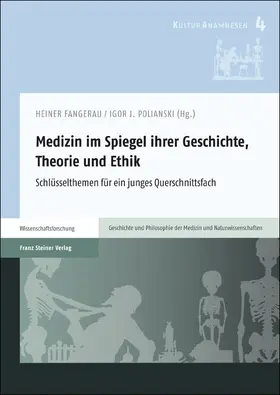 Fangerau / Polianski |  Medizin im Spiegel ihrer Geschichte, Theorie und Ethik | eBook | Sack Fachmedien