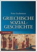 Gschnitzer / Chaniotis / Trümpy |  Griechische Sozialgeschichte | eBook | Sack Fachmedien