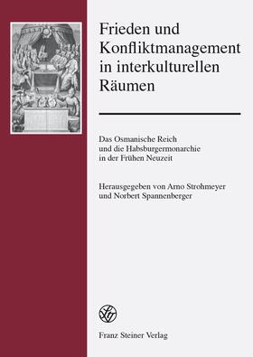 Strohmeyer / Spannenberger | Frieden und Konfliktmanagement in interkulturellen Räumen | E-Book | sack.de