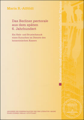 R.-Alföldi | Das Berliner "pectorale" aus dem späten 6. Jahrhundert | Buch | 978-3-515-10614-6 | sack.de