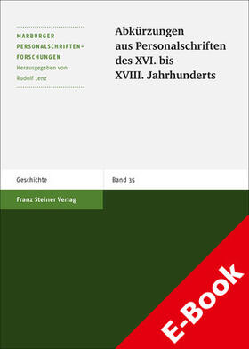 Abkürzungen aus Personalschriften des XVI. bis XVIII. Jahrhunderts | E-Book | sack.de