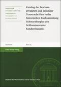  Katalog der Leichenpredigten und sonstiger Trauerschriften in der historischen Buchsammlung Schwarzburgica des Schlossmuseums Sondershausen | Buch |  Sack Fachmedien