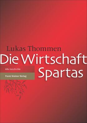 Thommen |  Die Wirtschaft Spartas | Buch |  Sack Fachmedien
