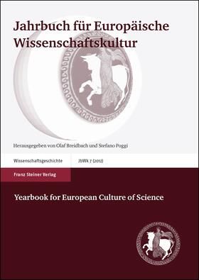 Breidbach / Poggi | Jahrbuch für Europäische Wissenschaftskultur 7 (2012) / Yearbook for European Culture of Science 7 (2012) | Buch | 978-3-515-10684-9 | sack.de