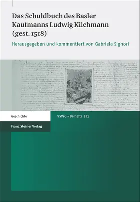 Signori |  Das Schuldbuch des Basler Kaufmanns Ludwig Kilchmann (gest. 1518) | Buch |  Sack Fachmedien