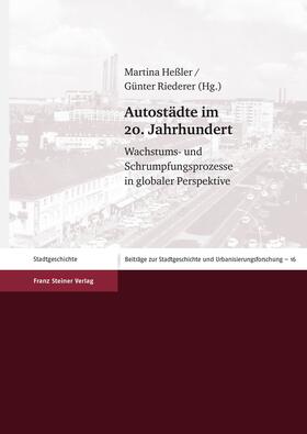 Heßler / Riederer |  Autostädte im 20. Jahrhundert | Buch |  Sack Fachmedien