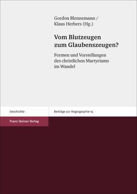 Blennemann / Herbers | Vom Blutzeugen zum Glaubenszeugen? | E-Book | sack.de